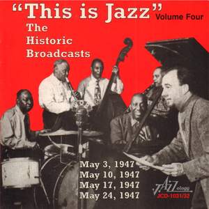 'This Is Jazz' The Historic Broadcasts, Vol. 4