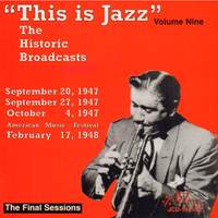 'This Is Jazz' The Historic Broadcasts, Vol. 9