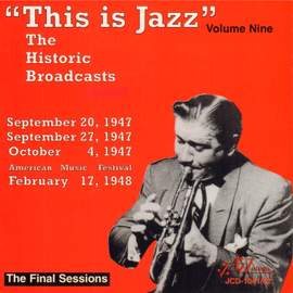 'This Is Jazz' The Historic Broadcasts, Vol. 9