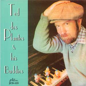 Ted Des Plantes and His Buddies