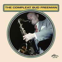 The Compleat Bud Freeman