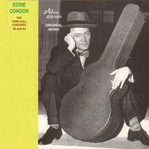 Eddie Condon - The Town Hall Concerts Forty-Two and Forty-Three
