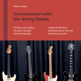 Conversation with Six-String People