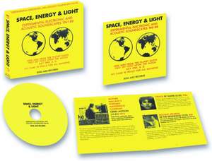 Space, Energy & Light: Experimental Electronic and Acoustic Soundscapes 1961-88