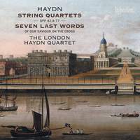 Haydn: String Quartets Op. 42, 77 & Seven Last Words