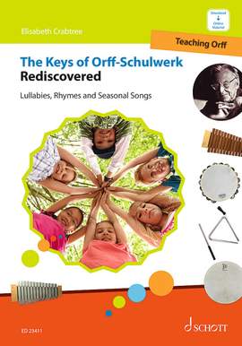 Crabtree, E: The Keys of Orff-Schulwerk Rediscovered Vol. 3