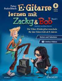 Autschbach, P: E-Gitarre lernen mit Zacky & Bob - Band 1