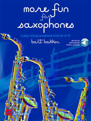 Bart Bakker: More Fun for Saxophones