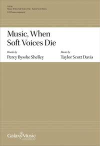 Taylor Scott Davis: Music, When Soft Voices Die