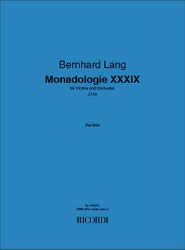 Bernhard Lang: Monadologie XXXIX