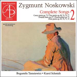 Noskowski: Complete Songs Vol. 2