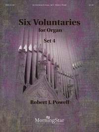 Robert J. Powell: Six Voluntaries for Organ, Set 4