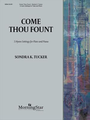Sondra K. Tucker: Come Thou Fount