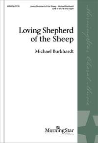 Michael Burkhardt: Loving Shepherd of the Sheep