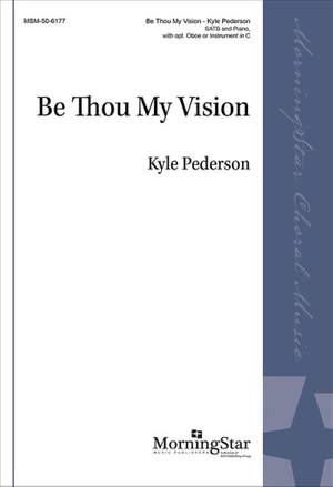 Kyle Pederson: Be Thou My Vision