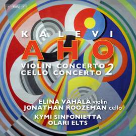 Kalevi Aho: Violin Concerto No. 2 & Cello Concerto No. 2