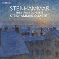 Stenhammar: The String Quartets