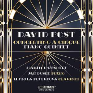 David Post: Concertino á cinque & Piano Quintet