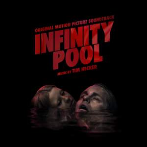 Infinity Pool (Original Motion Picture Soundtrack)