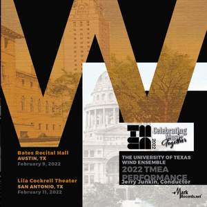 2022 Texas Music Educators Association: University of Texas Wind Ensemble (Live)