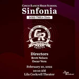 2022 Texas Music Educators Association: Cinco Ranch High School Sinfonia Orchestra (Live)