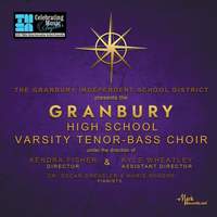 2022 Texas Music Educators Association: Granbury High School Varsity Tenor-Bass Choir (Live)