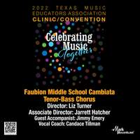 2022 Texas Music Educators Association: Faubion Middle School Cambiata Tenor-Bass Chorus (Live)