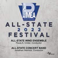 2022 Pennsylvania Music Educators Association: All-State Wind Ensemble & All-State Concert Band (Live)