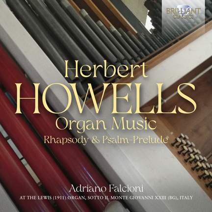 Howells: Organ Music