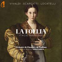 Vivaldi / Scarlatti / Locatelli: La Follia- Italie Baroque