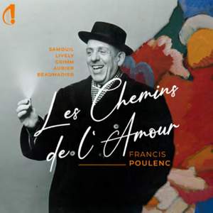 Francis Poulenc: Les Chemins de l'Amour