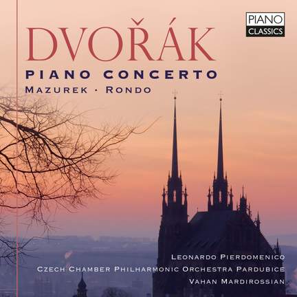 Dvorak: Piano Concerto, Mazurek, Rondo