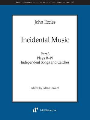 John Eccles: Incidental Music, Part 3
