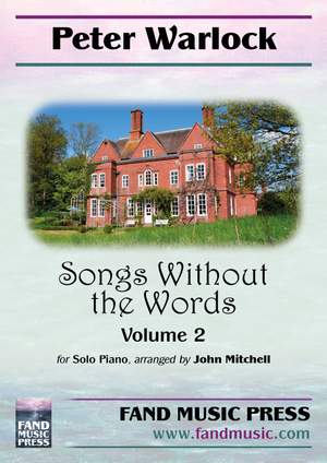 Peter Warlock: Songs Without the Words Volume 2