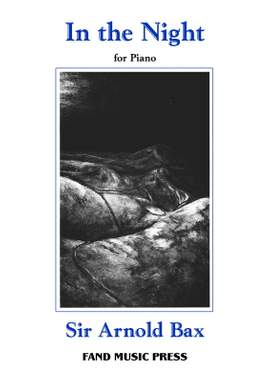 Bax: In the Night - Passacaglia