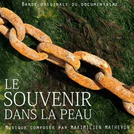 Le souvenir dans la peau (Bande Originale du Documentaire)