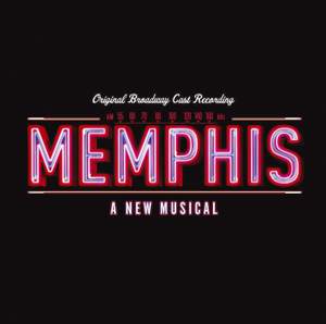 Memphis: A New Musical [Original Cast Recording]