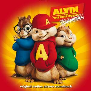 Alvin and the Chipmunks: The Squeakquel (Original Motion Picture Soundtrack)