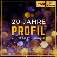 Anniversary Highlights - 20 Years Profil