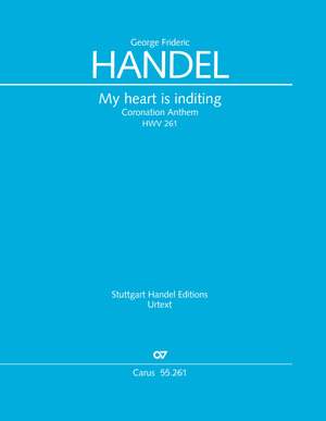 Georg Friedrich Händel: My heart is inditing, HWV 261, 1727
