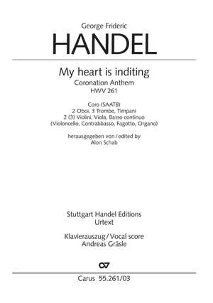 Georg Friedrich Händel: My heart is inditing, HWV 261, 1727