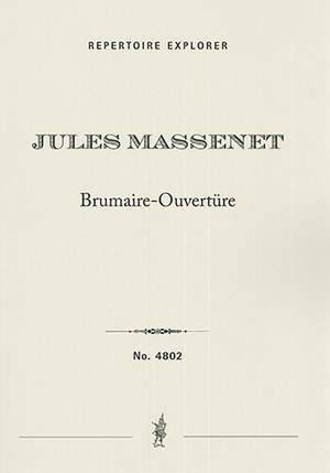 Massenet, Jules: Brumaire Overture