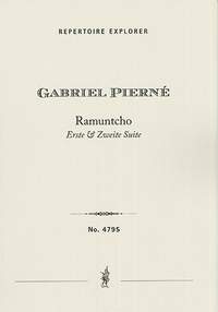 Pierné, Gabriel: Ramuntcho, First Suite & Second Suite