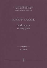 Vaage, Knut: In Memoriam for string quartet