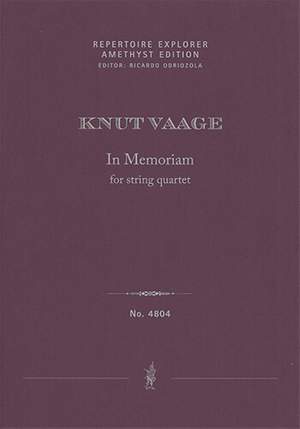 Vaage, Knut: In Memoriam for string quartet