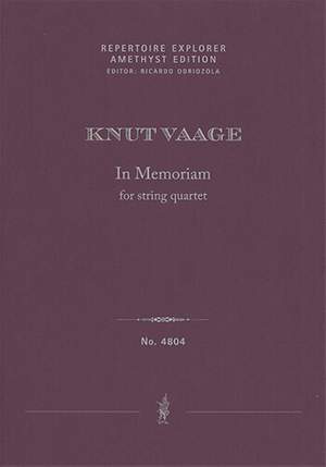 Vaage, Knut: In Memoriam for string quartet