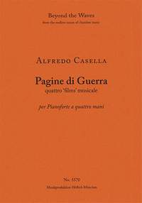 Casella, Alfredo: Pagine di Guerra, quattro 'films' musicali per pianoforte a quattro mani
