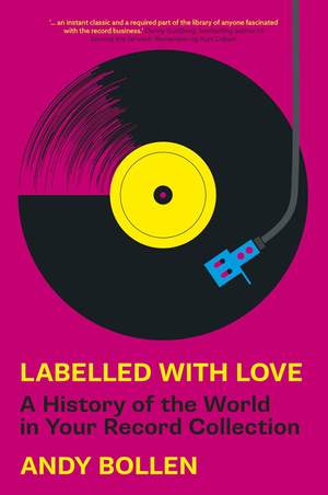 Labelled with Love: A History of the World in Your Record Collection