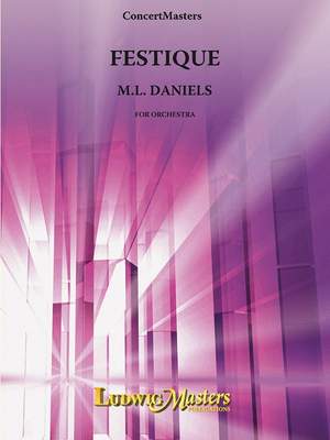 Daniels, M.L.: Festique for Full Orchestra (f/o)