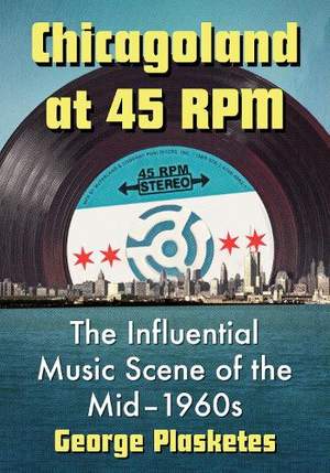 Chicagoland at 45 RPM: The Mid-1960s Midwest Music Mecca